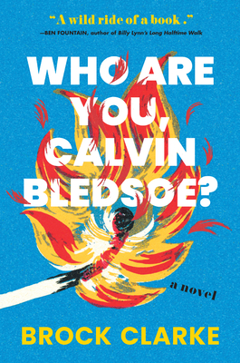 Who Are You, Calvin Bledsoe?: A Novel