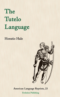 The Tutelo Language (American Language Reprints #23)