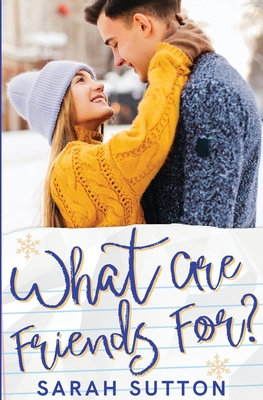 What Are Friends For? By Sarah Sutton Cover Image