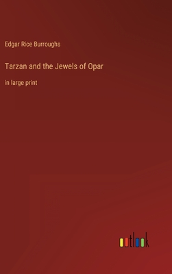 Tarzan and the Jewels of Opar