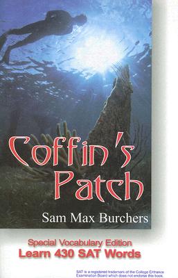 Coffin's Patch: Special Vocabulary Edition; Learn 430 SAT Words Cover Image