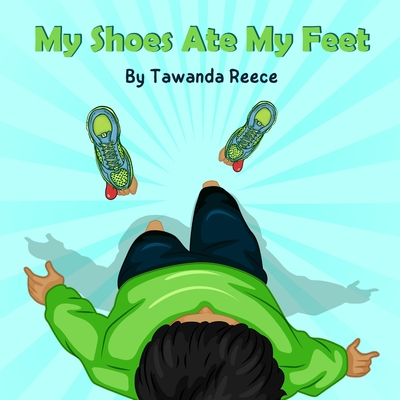 My Shoes Ate My Feet Cover Image