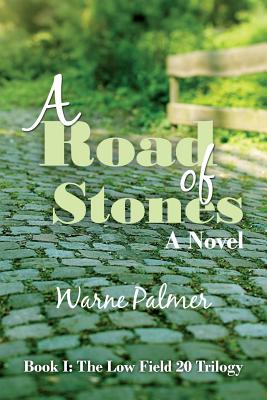 A Road of Stones By Warne Palmer Cover Image