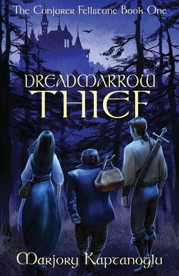 Cover for Dreadmarrow Thief (Conjurer Fellstone #1)