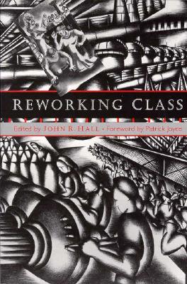 Reworking Class: Romanticism, Gender, and the Ethics of Understanding