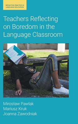 Teachers Reflecting on Boredom in the Language Classroom Cover Image