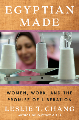 Egyptian Made: Women, Work, and the Promise of Liberation Cover Image