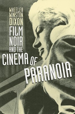 Cover for Film Noir and the Cinema of Paranoia