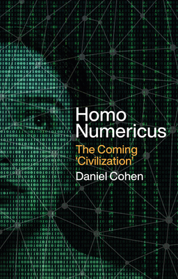 Homo Numericus: The Coming 'Civilization' Cover Image