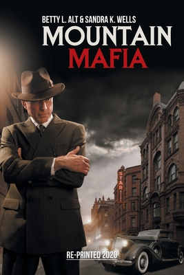 Mountain Mafia: Organized Crime in the Rockies Cover Image