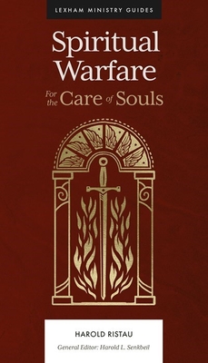 Spiritual Warfare: For the Care of Souls Cover Image