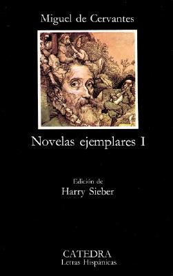 Novelas Ejemplares I (Letras Hispanicas #105)