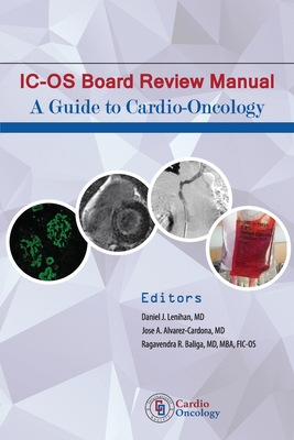 IC-OS Board Review Manual: A Guide to Cardio-Oncology Cover Image