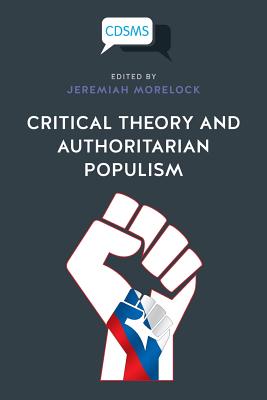 Cover for Critical Theory and Authoritarian Populism