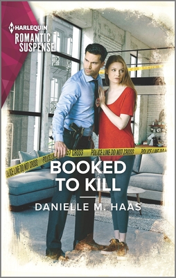 Booked to Kill By Danielle M. Haas Cover Image