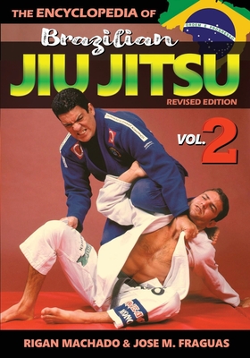 Encyclopedia of Brazilian Jiu Jitsu Volume 2: Volume 2 Cover Image