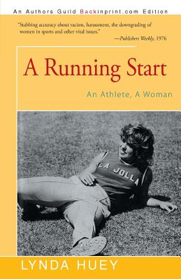 A Running Start: An Athlete, A Woman Cover Image
