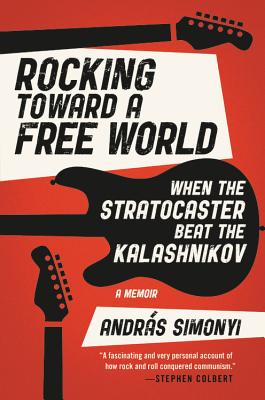 Rocking Toward a Free World: When the Stratocaster Beat the Kalashnikov Cover Image