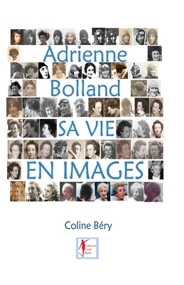 Adrienne Bolland sa vie en images Cover Image