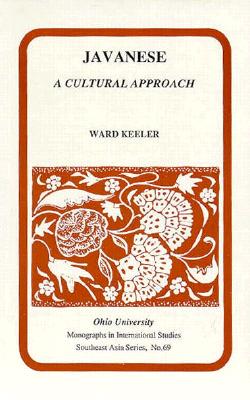 Javanese: A Cultural Approach (Ohio RIS Southeast Asia Series #69) Cover Image