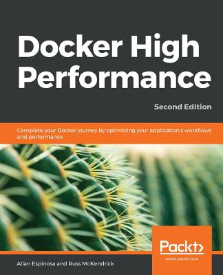 Docker High Performance, Second Edition Cover Image