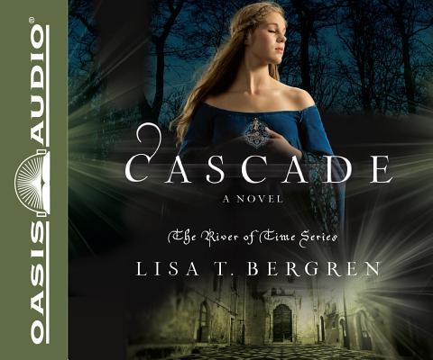 Cascade (Library Edition): A Novel (River of Time #2)
