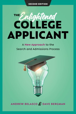 The Enlightened College Applicant: A New Approach to the Search and Admissions Process Cover Image
