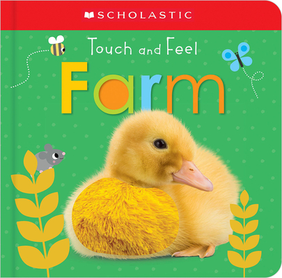 Touch and Feel Farm: Scholastic Early Learners (Touch and Feel)  By Scholastic Cover Image