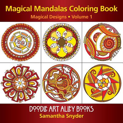 Magical Mandalas Coloring Book: Magical Designs (Doodle Art Alley Books #1) Cover Image