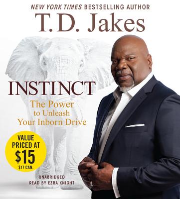 Instinct Lib/E: The Power to Unleash Your Inborn Drive Cover Image