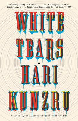 White Tears: A novel (Vintage Contemporaries)