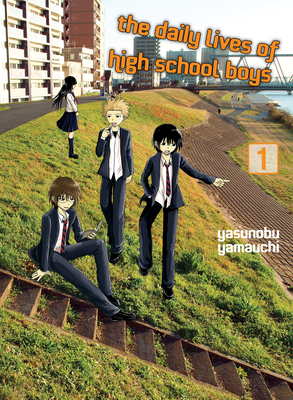 The Daily Lives of High School Boys 1 By Yasunobu Yamauchi Cover Image