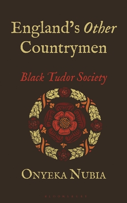 England's Other Countrymen: Blackness in Tudor Society Cover Image