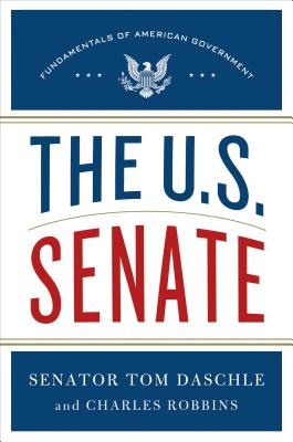 The U.S. Senate: Fundamentals of American Government Cover Image