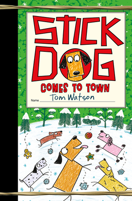 Stick Dog Comes to Town: A Christmas Holiday Book for Kids Cover Image