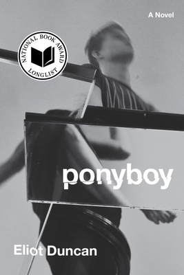 Ponyboy: A Novel By Eliot Duncan Cover Image