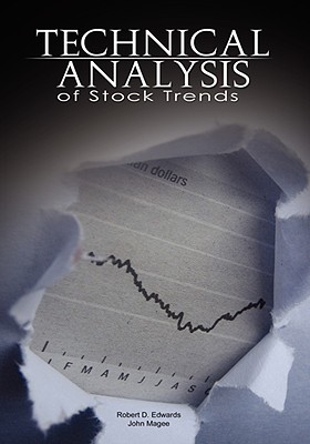 Technical Analysis of Stock Trends by Robert D. Edwards and John Magee By Robert D. Edwards, John Magee Cover Image