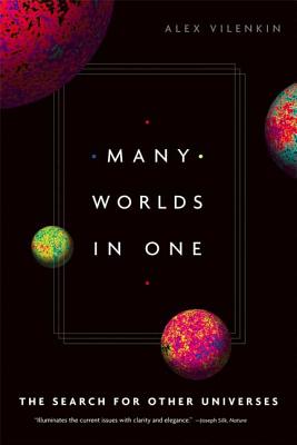Many Worlds in One: The Search for Other Universes Cover Image