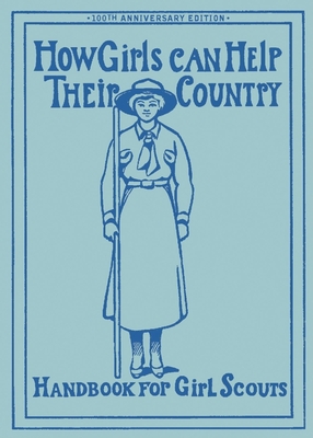 How Girls Can Help Their Country: The Original Girl Scout Handbook Cover Image