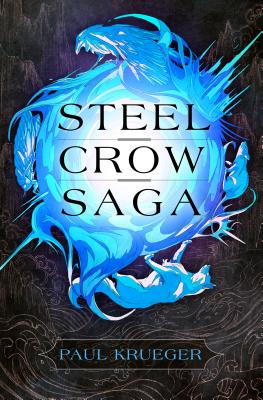Cover for Steel Crow Saga