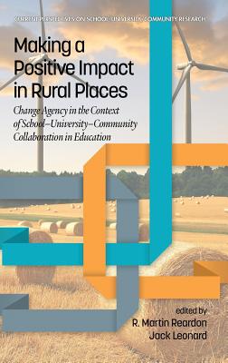 Making a Positive Impact in Rural Places: Change Agency in the Context of School-University-Community Collaboration in Education Cover Image