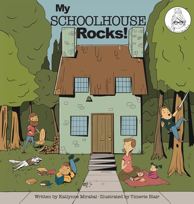 My Schoolhouse Rocks!: (A Miss Teacher Mom Book) Cover Image
