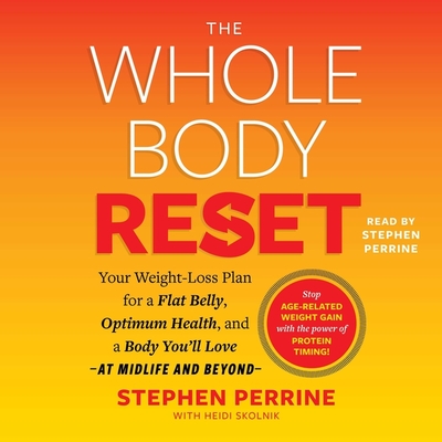 The Whole Body Reset: Your Weight-Loss Plan for a Flat Belly, Optimum Health & a Body You'll Love at Midlife and Beyond cover