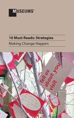 10 Must Reads: Strategies - Making Change Happen Cover Image