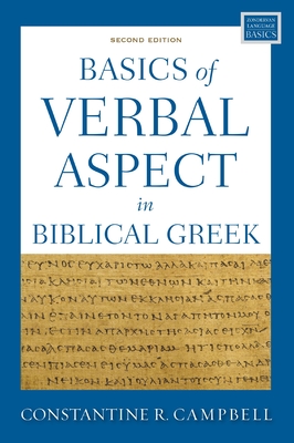 Basics of Verbal Aspect in Biblical Greek: Second Edition Cover Image