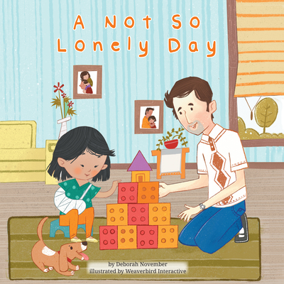 A Not So Lonely Day (Caring for Ourselves and the World Around Us #1)