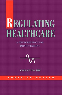 Regulating Healthcare (State of Health)