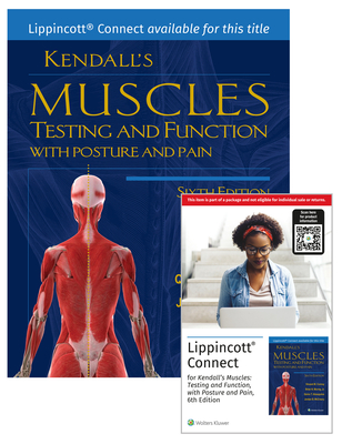 Kendall's Muscles: Testing and Function with Posture and Pain 6e Lippincott Connect Print Book and Digital Access Card Package Cover Image