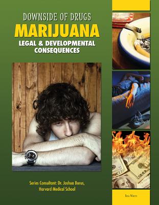 Marijuana: Legal & Developmental Consequences (Downside of Drugs) Cover Image
