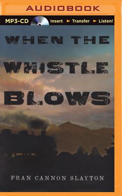 When the Whistle Blows Cover Image